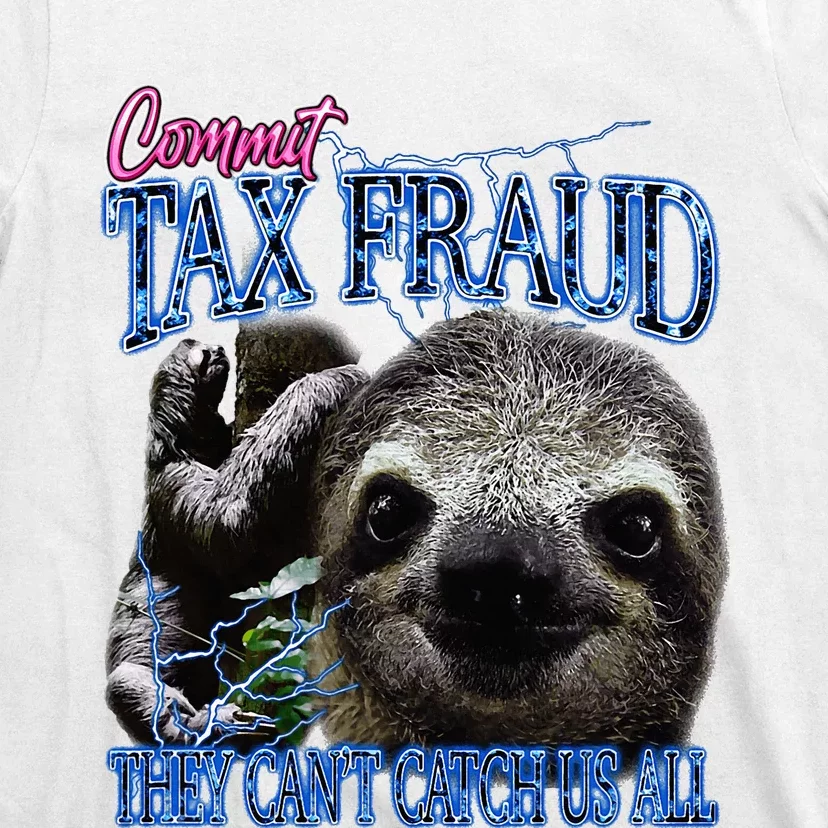 Commit Tax Fraud Retro Bootleg Rap Sloth Streetwear T-Shirt