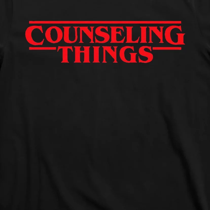 Counseling Things Funny School Counselor Back To School T-Shirt