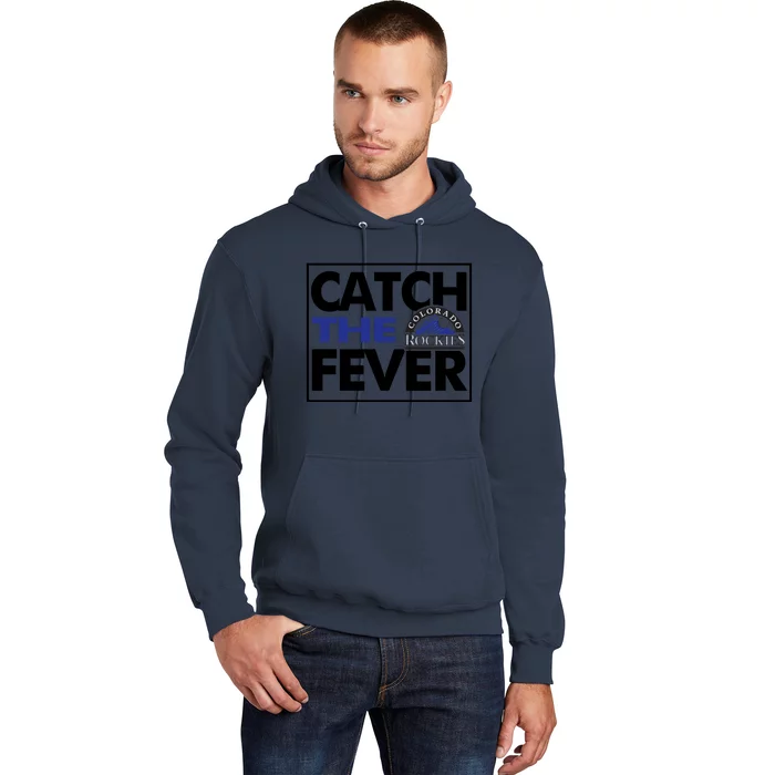 Catch The Fever Rockies Hoodie