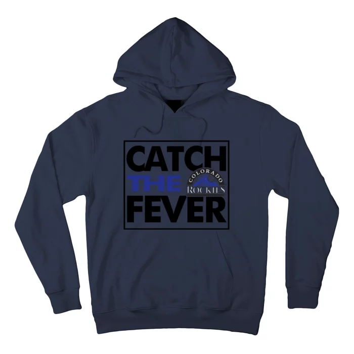 Catch The Fever Rockies Hoodie