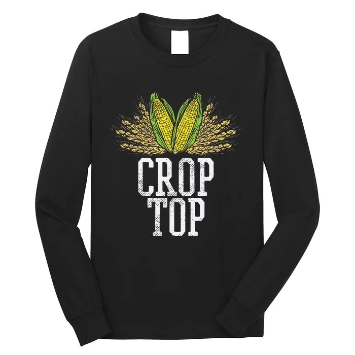 Crop Top Farm Pun Corn Farming Agriculture Funny Farmer Long Sleeve Shirt