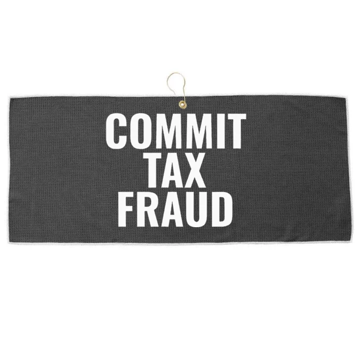 Commit Tax Fraud Large Microfiber Waffle Golf Towel