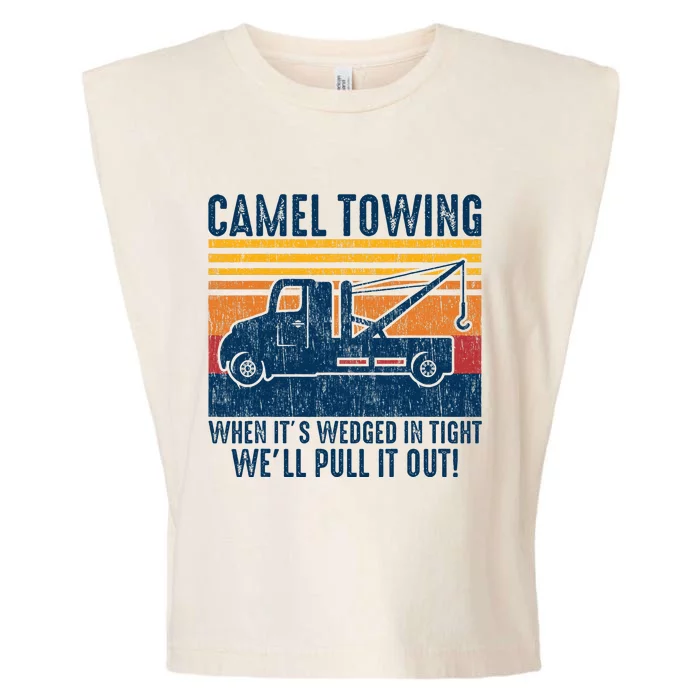 Camel Towing Funny Tow Truck Garment-Dyed Women's Muscle Tee