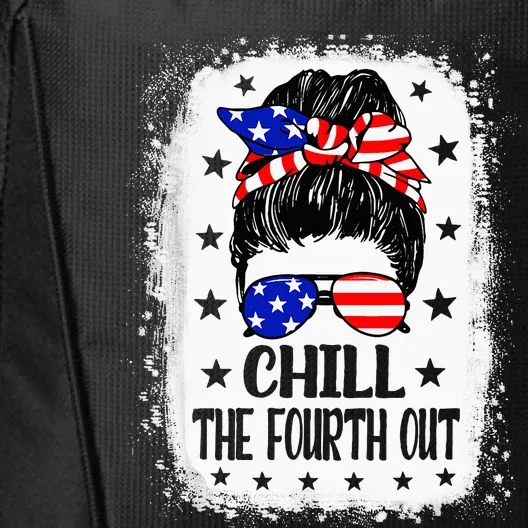 Chill The Fourth Out Funny Patriotic 4th Of July City Backpack