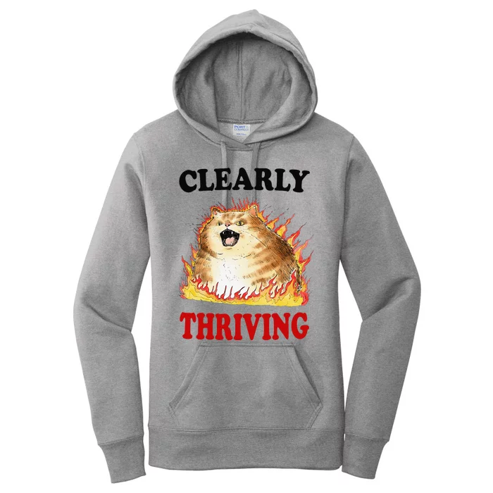 Clearly Thriving Funny Fire Cat Meme Cat Lover Cat Mom Women's Pullover Hoodie