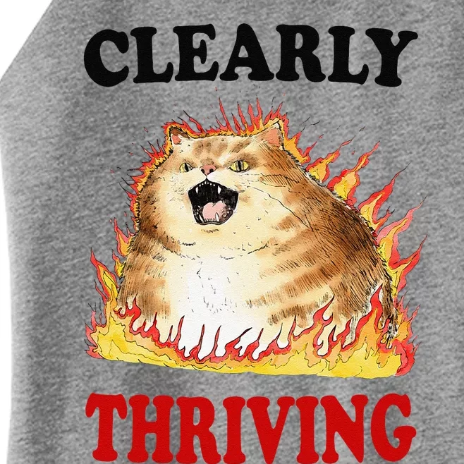 Clearly Thriving Funny Fire Cat Meme Cat Lover Cat Mom Women’s Perfect Tri Rocker Tank