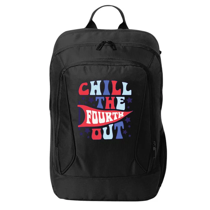 Chill The Fourth Out Retro 4th Of July Independence Day City Backpack