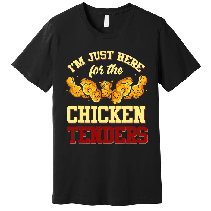 Chicken Tenders Fried Chicken Lover Chicken Tenders Premium T-Shirt