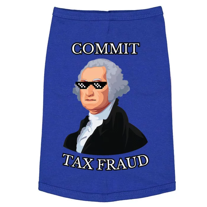 Commit Tax Fraud Doggie Tank