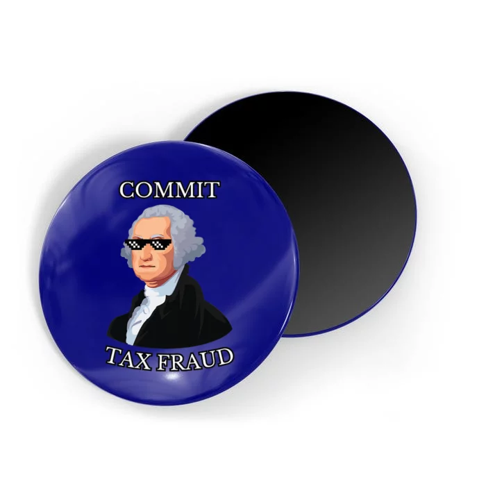 Commit Tax Fraud Magnet