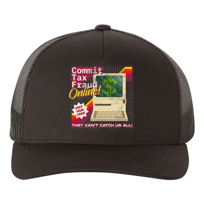 Commit Tax Fraud Online! Distressed Retro Video Game Box Art Yupoong Adult 5-Panel Trucker Hat