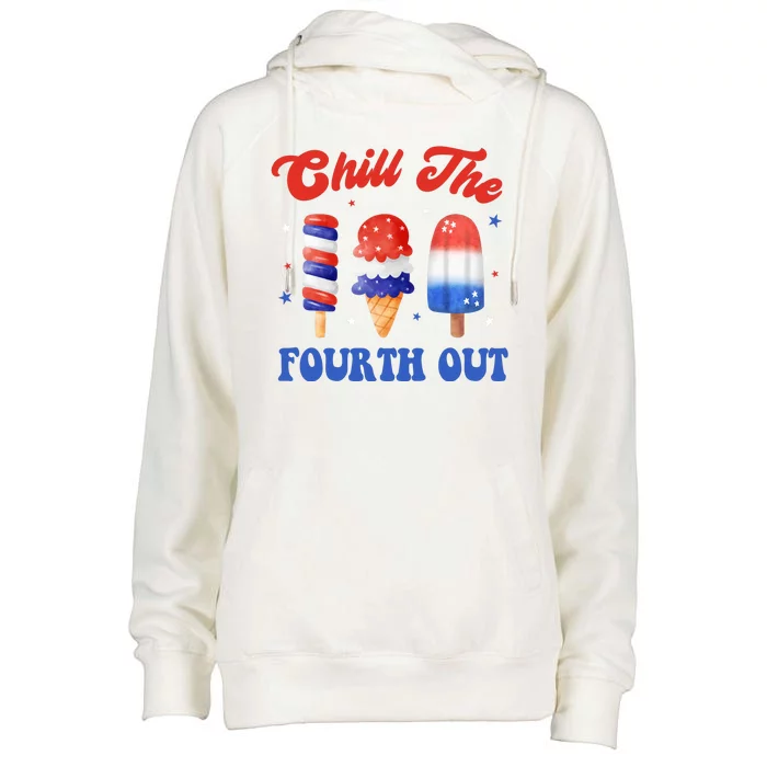 Chill The Fourth Out Funny 4th Of July Icecream Womens Funnel Neck Pullover Hood