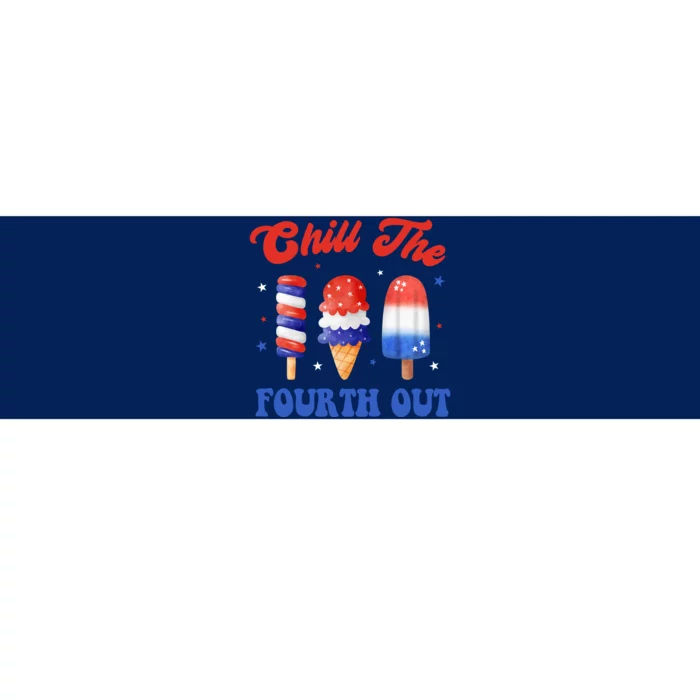 Chill The Fourth Out Funny 4th Of July Icecream Bumper Sticker