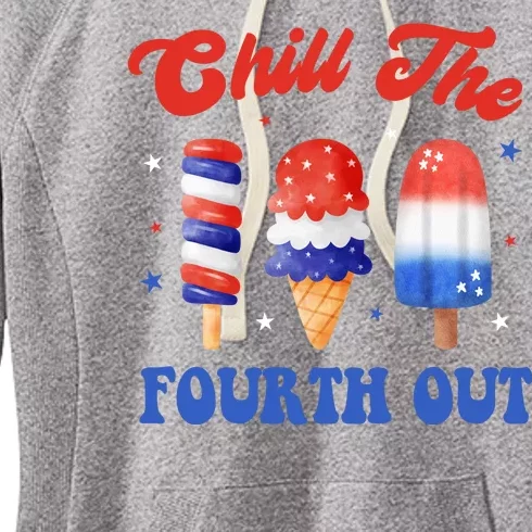 Chill The Fourth Out Funny 4th Of July Icecream Women's Fleece Hoodie