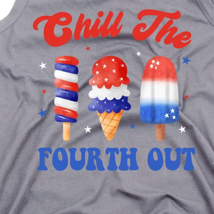 Chill The Fourth Out Funny 4th Of July Icecream Tank Top