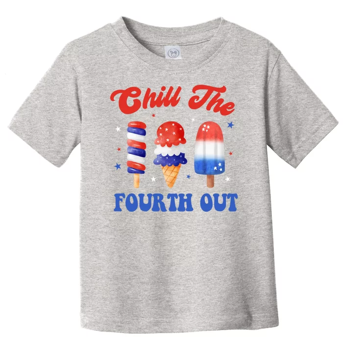 Chill The Fourth Out Funny 4th Of July Icecream Toddler T-Shirt