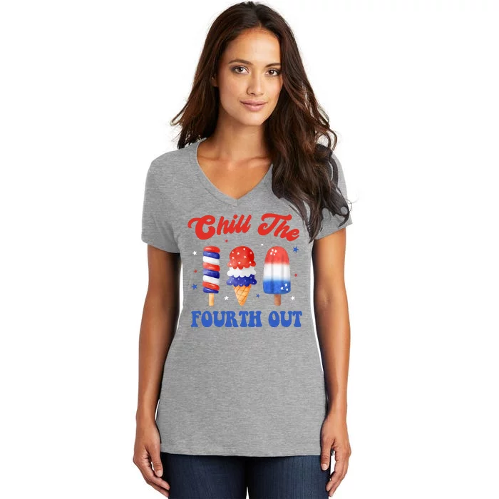 Chill The Fourth Out Funny 4th Of July Icecream Women's V-Neck T-Shirt