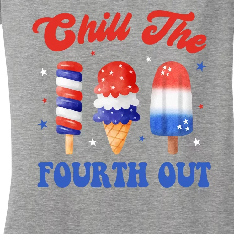 Chill The Fourth Out Funny 4th Of July Icecream Women's V-Neck T-Shirt