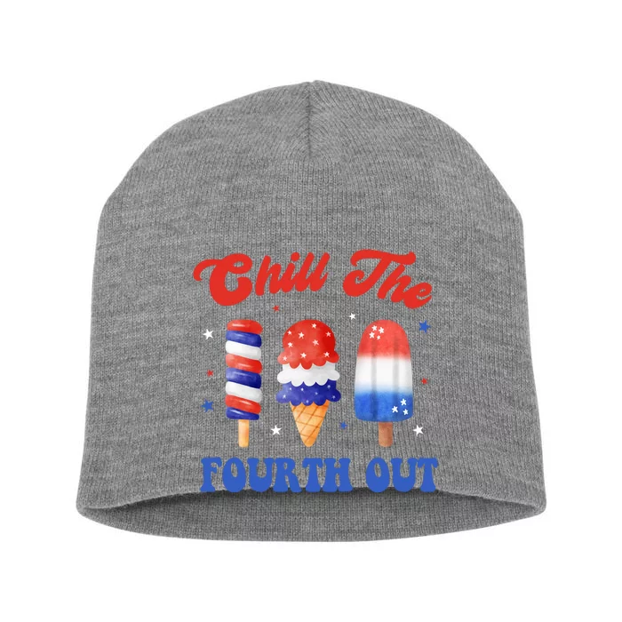 Chill The Fourth Out Funny 4th Of July Icecream Short Acrylic Beanie