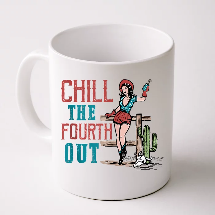 Chill The Fourth Out Retro Western Cowgirl Happy 4th Of July Front & Back Coffee Mug