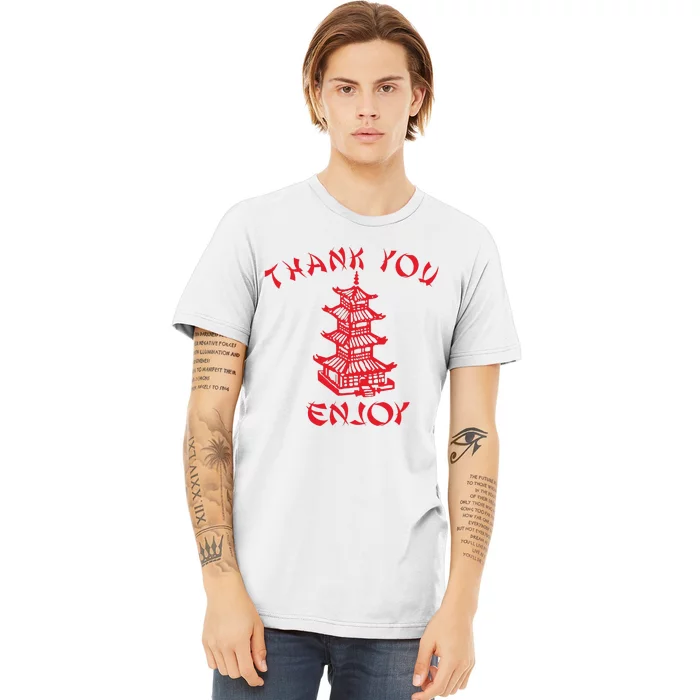 Chinese Takeaway Food Thank You Enjoy Premium T-Shirt