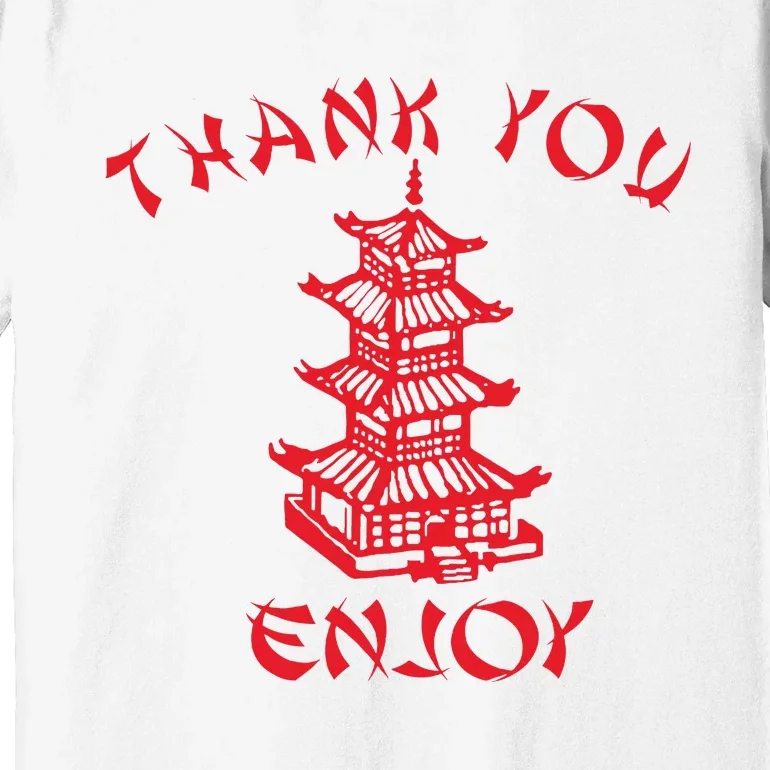 Chinese Takeaway Food Thank You Enjoy Premium T-Shirt