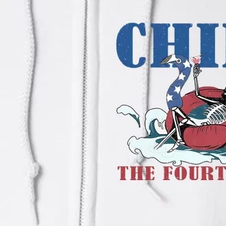 Chill The Fourth Out 4th Of July Full Zip Hoodie