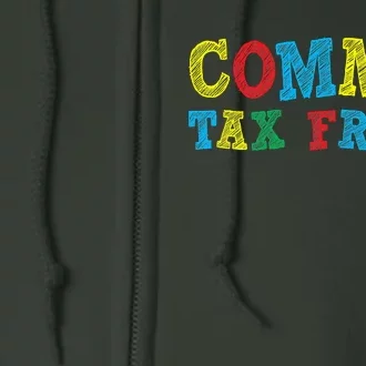 Commit Tax Fraud Funny Full Zip Hoodie