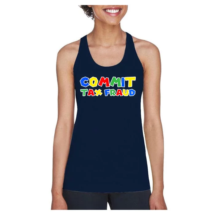 Commit Tax Fraud Funny Women's Racerback Tank