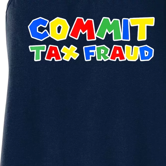 Commit Tax Fraud Funny Women's Racerback Tank