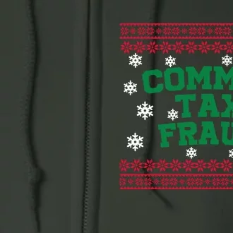 Commit Tax Fraud Ugly Christmas Tacky Holiday Full Zip Hoodie