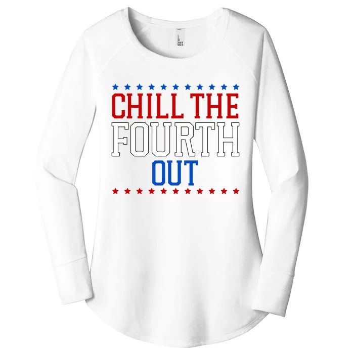 Chill The Fourth Out Funny 4th Of July Women's Perfect Tri Tunic Long Sleeve Shirt