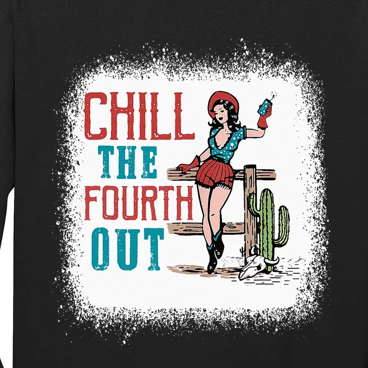 Chill The Fourth Out Retro Western Cowgirl Happy 4th Of July Long Sleeve Shirt