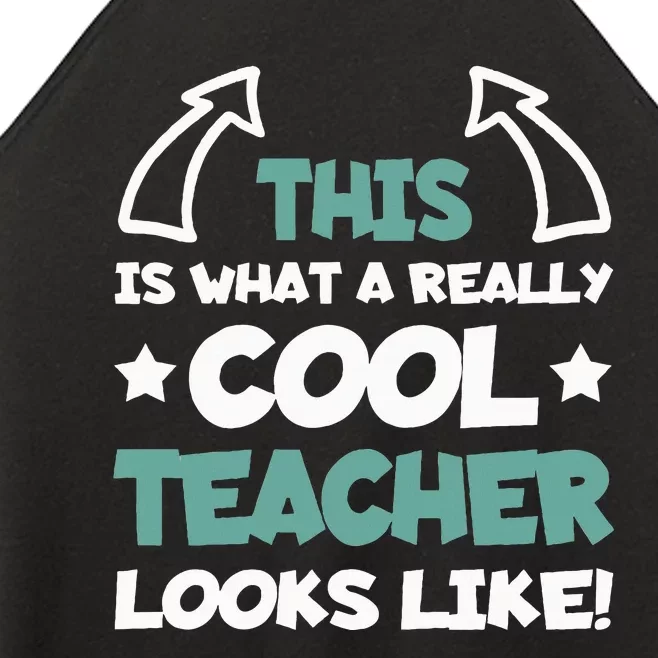 Cool Teacher Funny Saying Teaching Student Women’s Perfect Tri Rocker Tank