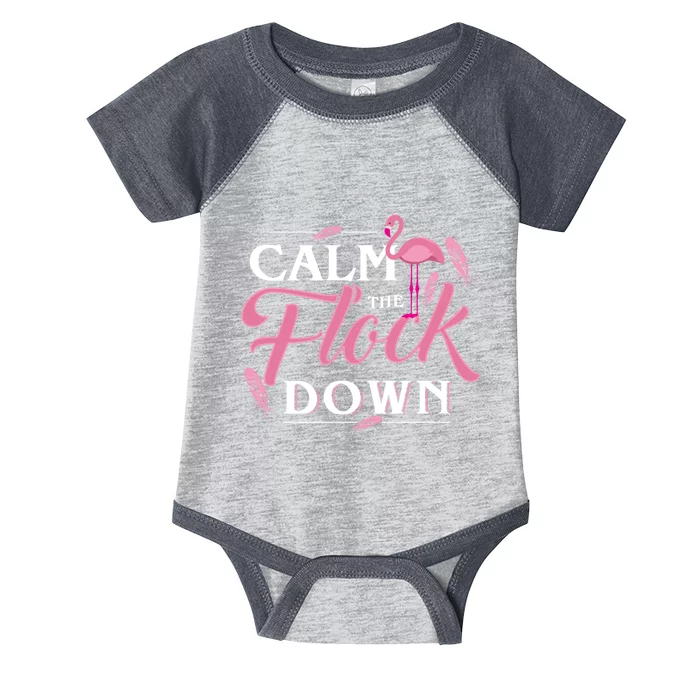 Calm The Flock Down Funny Pink Flamingo Bird Lovers Summer Infant Baby Jersey Bodysuit