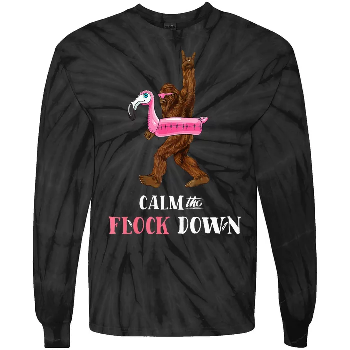 Calm The Flock Down Funny Pool Party Bigfoot Flamingo Tie-Dye Long Sleeve Shirt