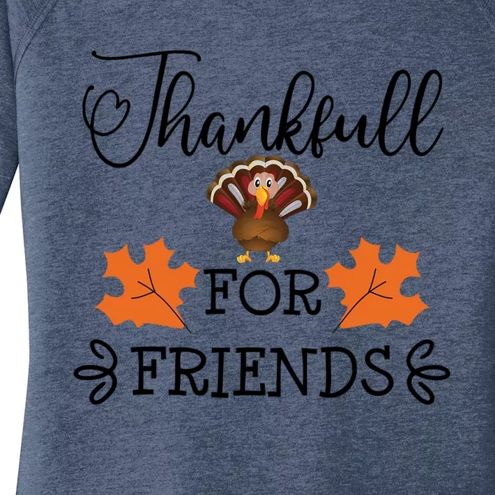 Cute Thankful For Friends Thanksgiving Day Turkey Dinner Gift Women's Perfect Tri Tunic Long Sleeve Shirt