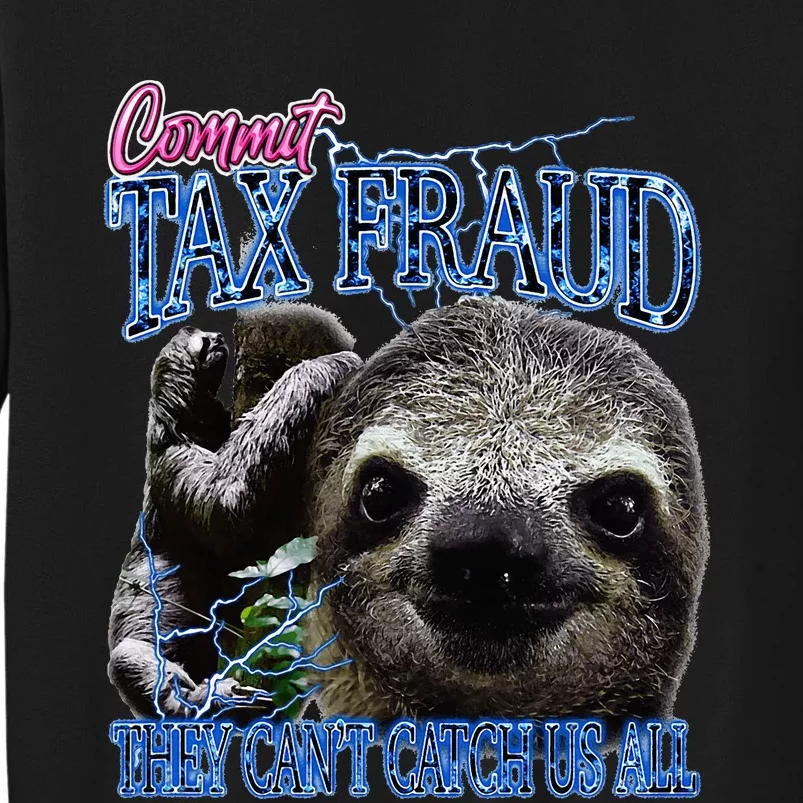 Commit Tax Fraud Retro Bootleg Rap Sloth Streetwear Sweatshirt