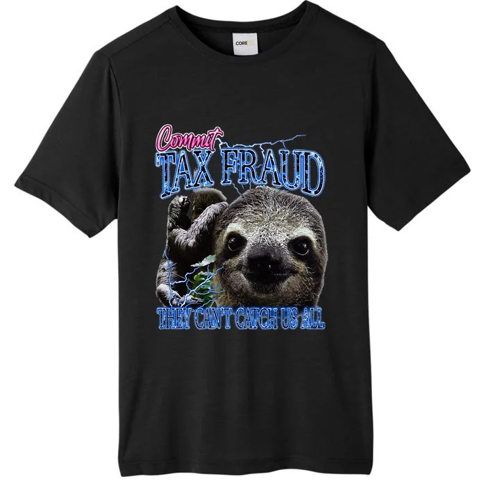 Commit Tax Fraud Retro Bootleg Rap Sloth Streetwear ChromaSoft Performance T-Shirt