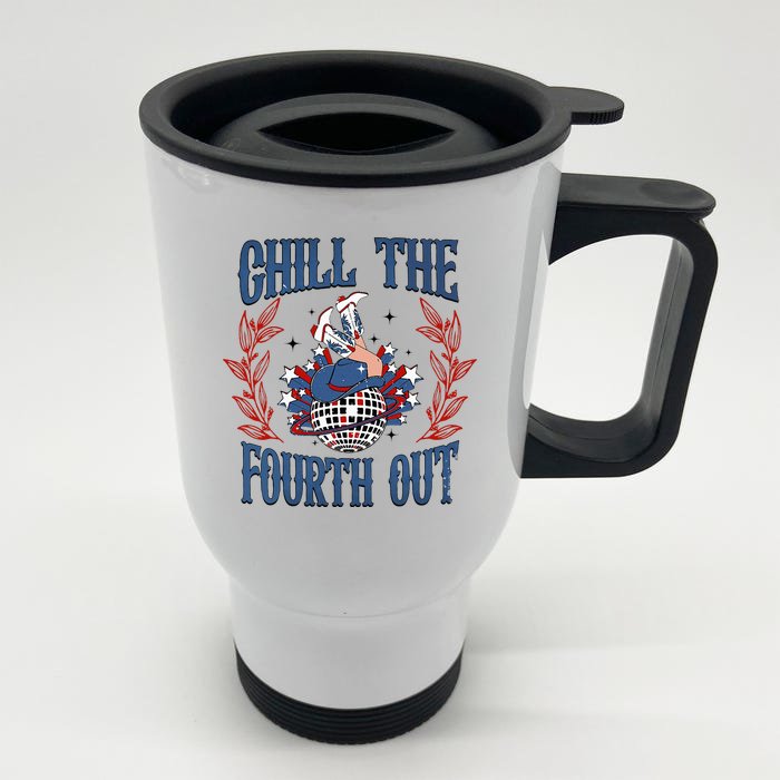 Chill The Fourth Out Vintage Cowgirl 4th Of July Front & Back Stainless Steel Travel Mug