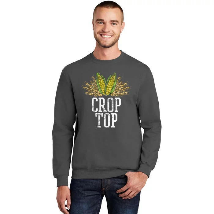 Crop Top Farm Pun Corn Farming Agriculture Funny Farmer Tall Sweatshirt