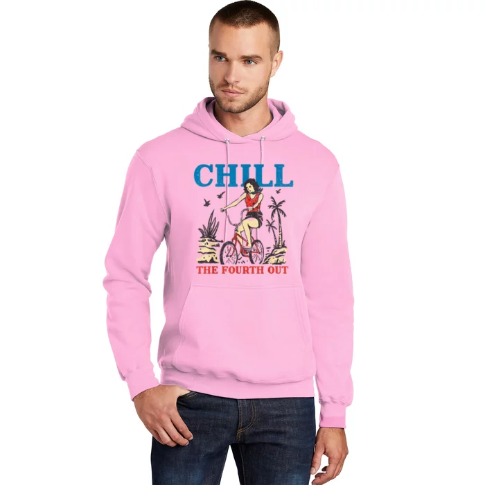 Chill The Fourth Out Funny 4th Of July Patriotic Hoodie