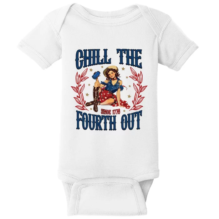 Chill The Fourth Out 4th Of July Baby Bodysuit