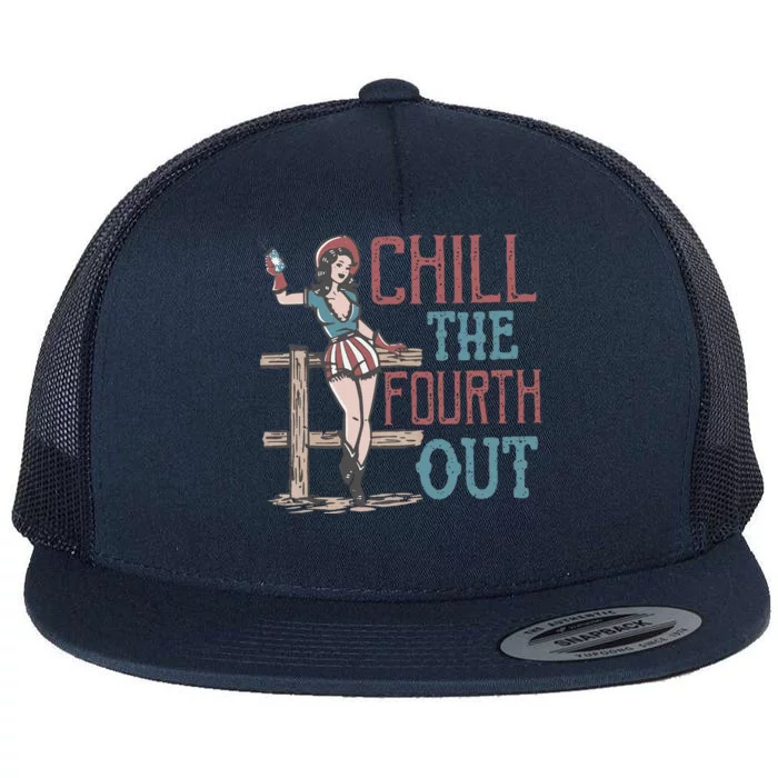 Chill The Fourth Out 4th Of July Flat Bill Trucker Hat