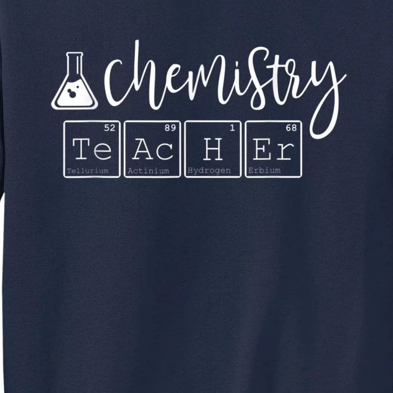 Chemistry Teacher Gift Funny Science Periodic Table Pun Tall Sweatshirt