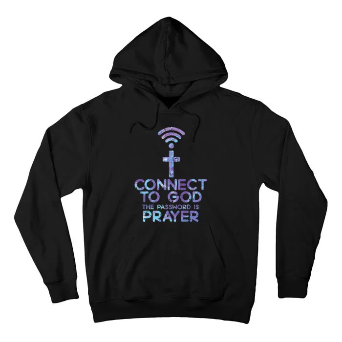 Connect To God Password Prayer Jesus Christian Tall Hoodie