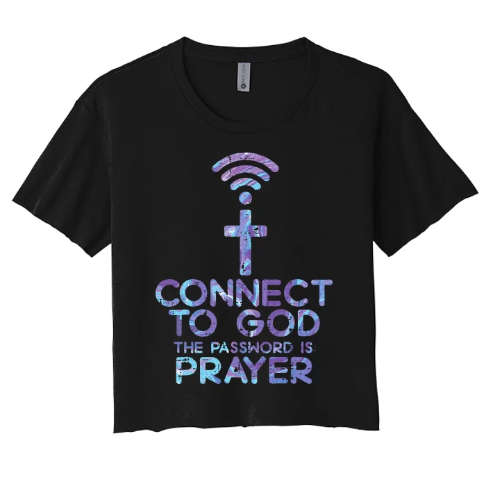 Connect To God Password Prayer Jesus Christian Women's Crop Top Tee