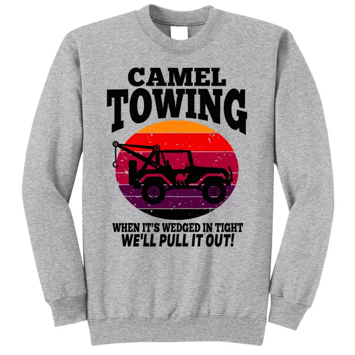 Camel Towing Gift Funny Retro Camel Towing Funny Halloween Gift Tall Sweatshirt