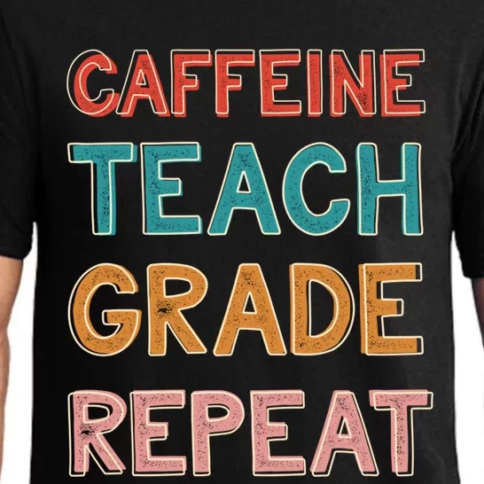 Caffeine Teach Grade Repeat Gift Retro Funny Gift Pajama Set