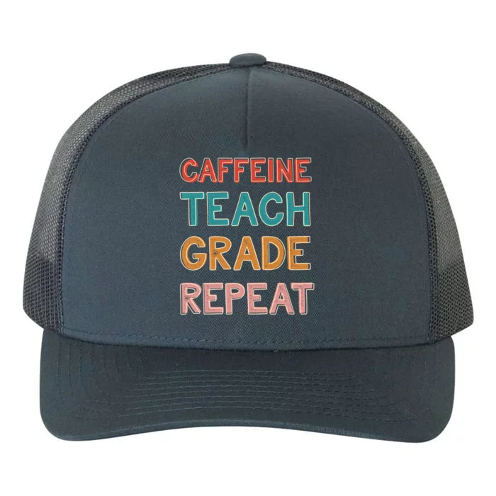 Caffeine Teach Grade Repeat Gift Retro Funny Gift Yupoong Adult 5-Panel Trucker Hat